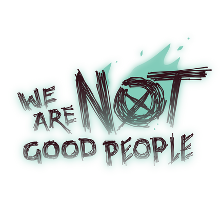 We Are Not Good People